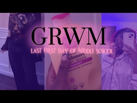 GRWM | First Day Of School + Morning Routine *8th Grade Year*