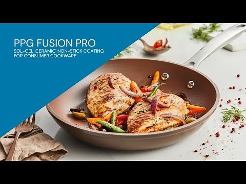 PPG FUSION® PRO - Sol-gel 'ceramic' non-stick coating for consumer cookware