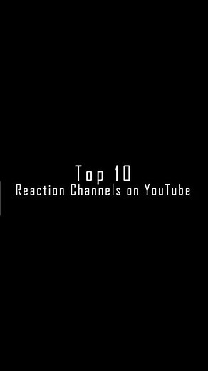 Top 10 Best Reaction Channels on YouTube #Shorts (+ Tabs)