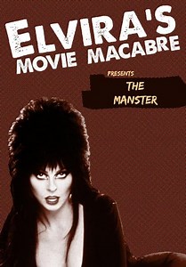 Elvira's Movie Macabre: The Manster (2011)