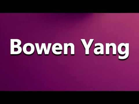 How to Pronounce Bowen Yang