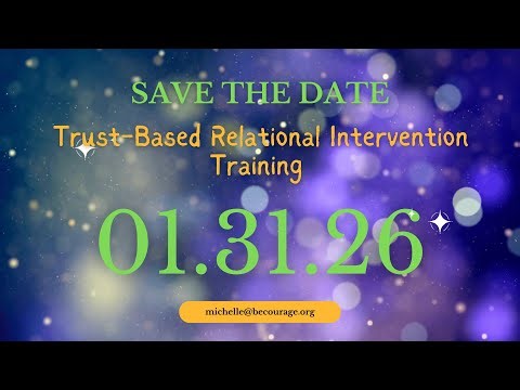 Faith-Based Trauma Healing: TBRI® Intro & Overview Training 2026