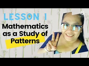GED 3 Lesson 1: Mathematics as a Study of Patterns