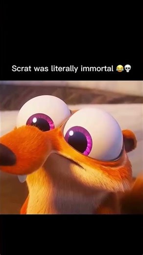 Scrat was literally immortal 😂