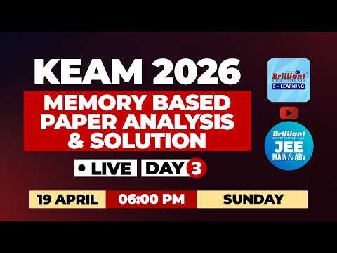 KEAM 2026 Day 3 LIVE | Memory Based Paper Analysis & Solutions | April 19 @ 6PM | Brilliant Pala