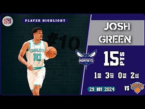 JOSH GREEN STEPS UP WITH 15 PTS, 3 AST, 2 STL vs NYK & LAST GAME vs MIA HIGHLIGHTS CHA