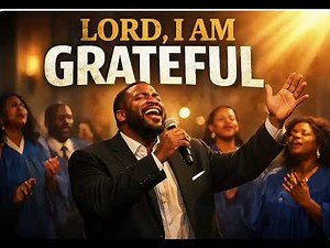 Lord, I am Grateful | intimate worship song