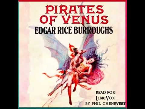 Pirates of Venus by Edgar Rice Burroughs read by Phil Chenevert | Full Audio Book