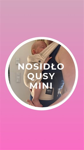 Karolina Pyrzanowska•Doradca Noszenia i Pieluchowania•Śląsk on Instagram: "Qusy Mini @qusybaby (u mnie model 1.0, model 2.0 ma kilka zmian chociażby porządniejszy pas biodrowy): • regulacjach w rozmiarach 56-92 (od 3,5 kg wg producenta - najlepiej mierzyć!) • bardzo lekkie i kompaktowe, prosta regulacja • do noszenia wyłącznie z przodu mama • macierzyństwo • nosidło • noworodek • niemowlak #macierzyństwo #mama #noworodek #wyprawka #niemowlak"