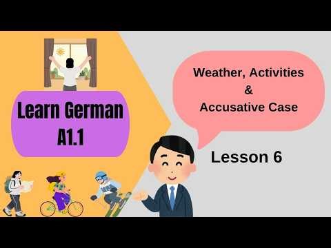 Learn German A1.1 – Lesson 6 | Weather, Hobbies, Opinions & Accusative Case (Easy German)