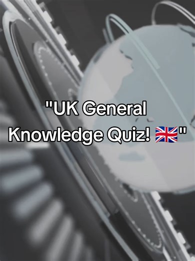 "UK General Knowledge Challenge! 🇬🇧 🧠 How much do you really know a...