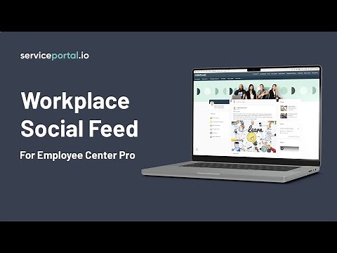 Workplace Social Feed for ServiceNow Employee Center Pro