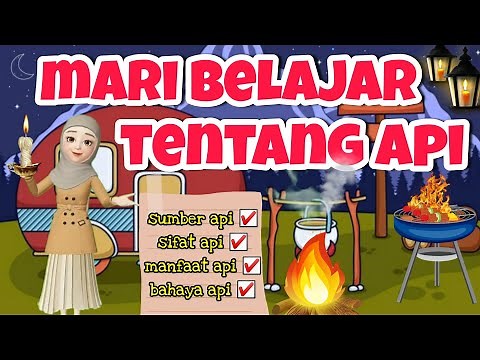 Mari Belajar Tentang Api || Video Pembelajaran PAUD TK Tema Api