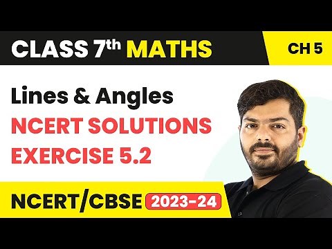 Class 7 Maths Chapter 5 Exercise 5.2 | Lines and Angles | NCERT Class 7 Maths