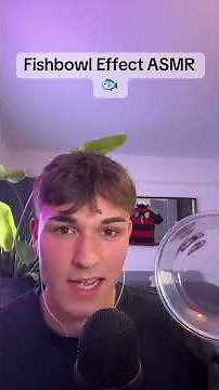 Fishbowl ASMR