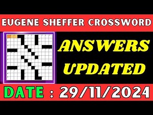 Eugene Sheffer Crossword Online Game for Nov 29 2024|Sheffer Crossword Puzzle Answers for 11/29/2024