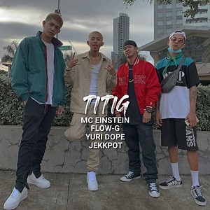 176K views · 10K reactions | Titig - Mc Einstein, Flow-G, Yuri Dope, Jekkpot | 홗홖홙홢홤홤홙. | Facebook