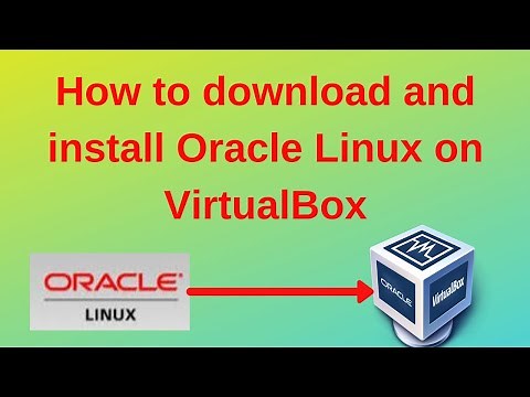 How to download and install Oracle Linux on VirtualBox