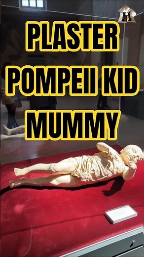 Plaster Pompeii Kid Mummy: A Heartbreaking Discovery from Ancient Rome