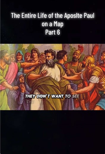The Apostle Paul’s Life Journey on a Map - Part 6