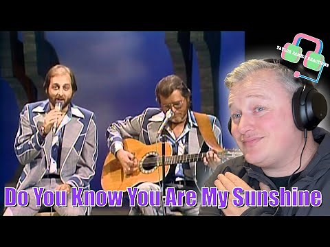 THE STATLER BROTHERS “DO YOU KNOW YOU ARE MY SUNSHINE” REACTION