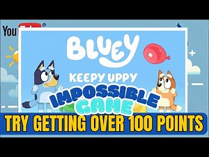 🎈 Play Bluey’s Game: Keepy Uppy | Can You Beat 100 Points? 🐾