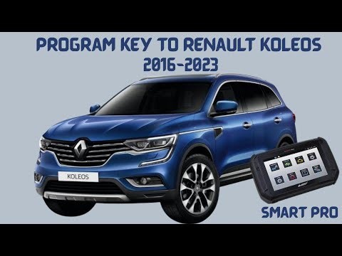 PROGRAM KEY TO RENAULT KOLEOS WITH SMART PRO 2016-2023 (key car) (tutorial) (key programming)