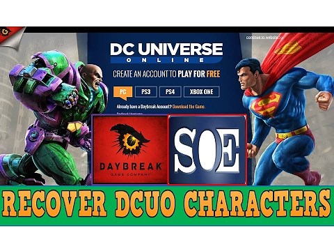 DCUO | How To Recover Old SOE Account and Characters (Daybreak)
