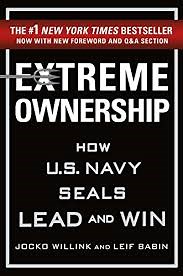 Extreme Ownership Summary: 12 SEAL Leadership Tactics