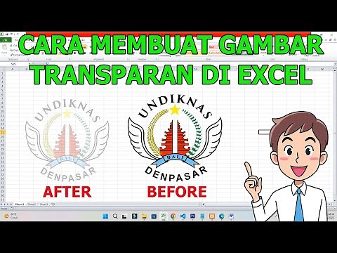 Cara Membuat Gambar Menjadi Transparan di Excel