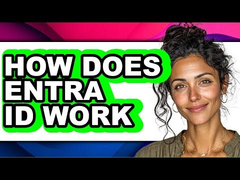 How Does Entra Id Work - Explained