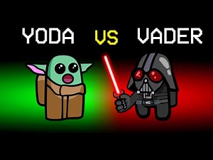 BABY YODA vs DARTH VADER Role In Among Us!