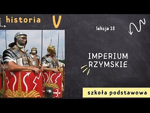 Historia klasa 5 [Lekcja 13 - Imperium Rzymskie]