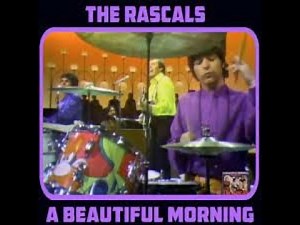 A Beautiful Morning - The Rascals (WITH LYRICS)