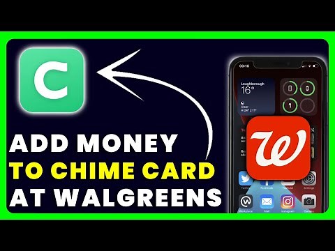 How to Add Money to Chime Card at Walgreens
