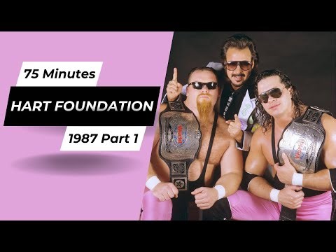 Hart Foundation for 75 Minutes straight from 1987 (Part 1 of 2)