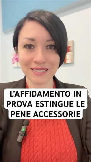 L’AFFIDAMENTO IN PROVA ESTINGUE LE PENE ACCESSORIE. #iscriviti #avvocato #avvocatopenalista