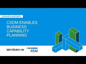 CSDM enables Business Capability Planning | ServiceNow APM Value Pillars