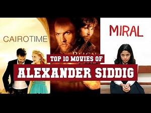 Alexander Siddig Top 10 Movies | Best 10 Movie of Alexander Siddig