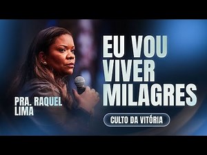 FOR RAQUEL LIMA - I WILL LIVE MIRACLES