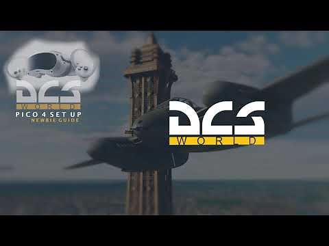 Pico 4 - DCS Set Up Guide