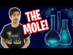 The mole!!!!! (The Science Kids Chemistry #5)