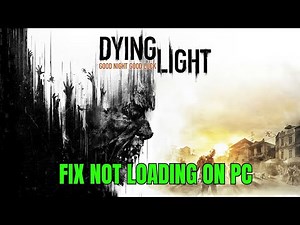 Fix Dying Light Stuck on Loading Screen | Fix Dying Light Not Loading Error On PC (Epic Games)