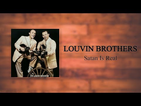 The Louvin Brothers - Satan Is Real