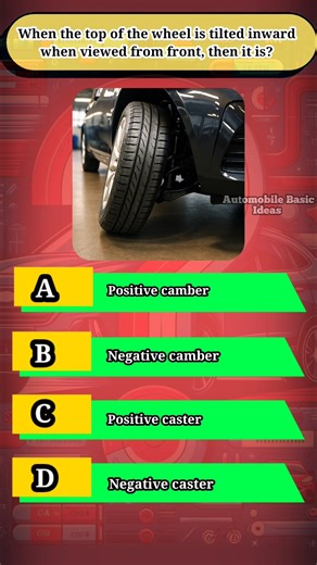 When the top of the wheel is tilted inward when viewed from front, then it is?