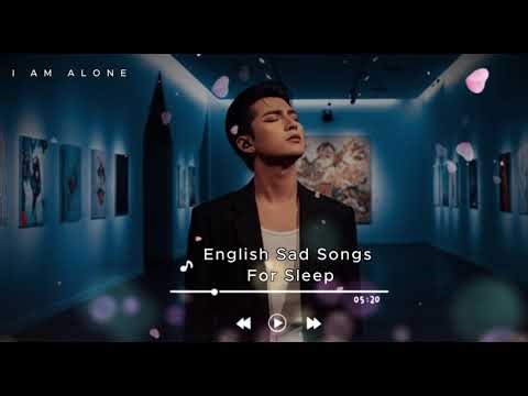 The Best English Sad 🎶 English sad song / 30 Minutes for Sleep Lyrics _2026