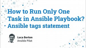 How to Run Only One Task in Ansible Playbook? - Ansible tags statement