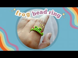 how to make frog bead ring | seed bead diy