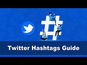 Complete Guide To Twitter Hashtags - Tips & Case Studies