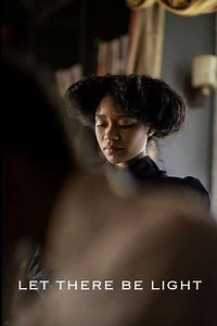 Let There Be Light (2021) - Movie